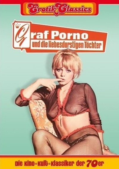 Graf Porno und die liebesdurstigen Töchter (1969) by Günter Hendel