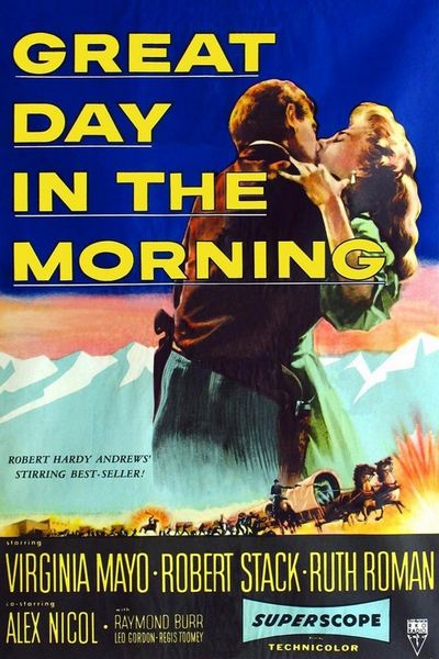 Great Day in the Morning (1956) Jacques Tourneur, Virginia Mayo, Robert Stack, Ruth Roman