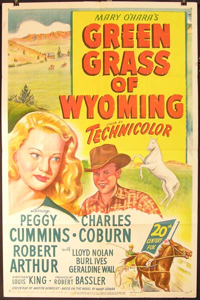 Green Grass of Wyoming (1948) Louis King, Peggy Cummins, Charles Coburn, Robert Arthur