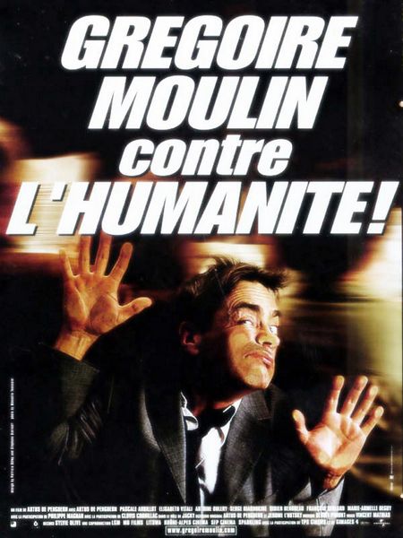 Gregoire Moulin vs. Humanity (2001) Artus de Penguern, Pascale Arbillot, Élisabeth Vitali, Comedy, Romance
