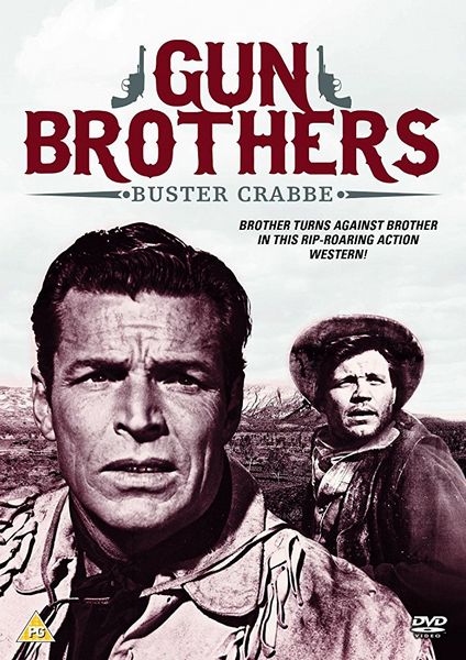 Gun Brothers (1956) Sidney Salkow, Buster Crabbe, Ann Robinson, Neville Brand