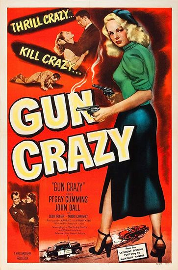 Gun Crazy (1950) Joseph H. Lewis, John Dall, Peggy Cummins, Berry Kroeger