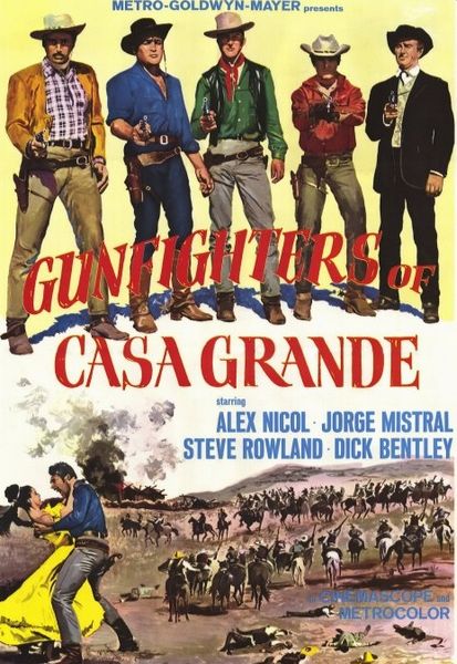 Gunfighters of Casa Grande (1964) Roy Rowland