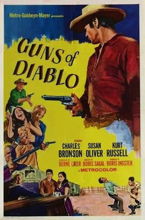Guns of Diablo (1964) Boris Sagal, Charles Bronson, Susan Oliver, Kurt Russell