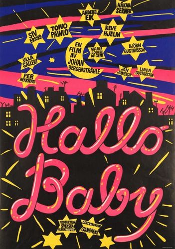 Hallo Baby (1976) Johan Bergenstråhle, Marie-Louise Ekman, Malin Gjörup, Anders Ek