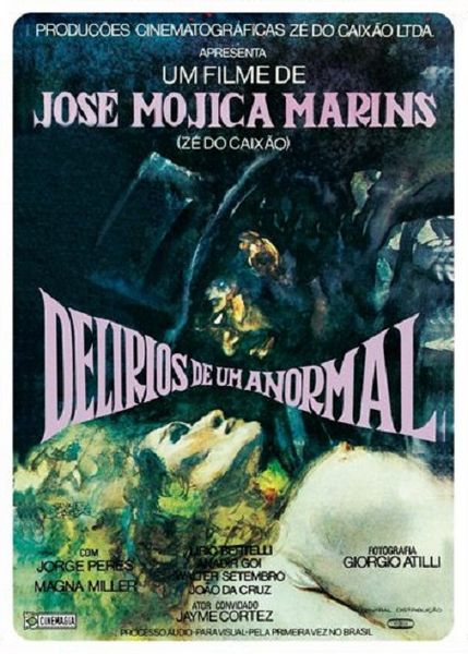Hallucinations of a Deranged Mind (1978) José Mojica Marins, Jorge Peres, Magna Miller, Horror
