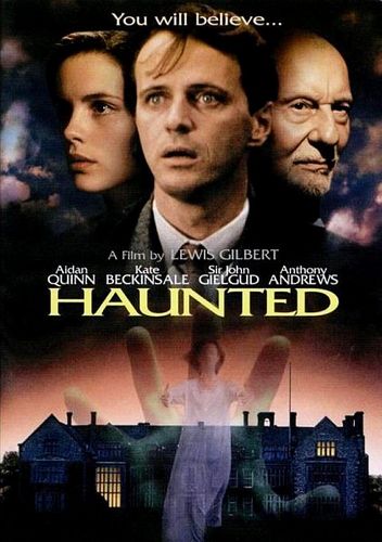 Haunted (1995) Lewis Gilbert, Aidan Quinn, Kate Beckinsale, Anthony Andrews