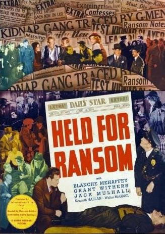 Held for Ransom (1938) Clarence Bricker, Blanche Mehaffey, Grant Withers, Bruce Warren