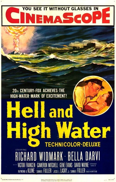 Hell and High Water (1954) Samuel Fuller, Richard Widmark, Bella Darvi, Victor Francen