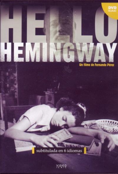 Hello Hemingway (1990) Fernando Pérez, Laura De la Uz, Raúl Paz, Herminia Sánchez