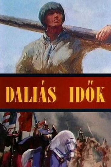 Heroic Times AKA Daliás idök (1983) József Gémes, Adrienne Csengery, Gyula Szabó