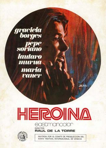 Heroine / Heroína (1972) Raúl de la Torre, Graciela Borges, Lautaro Murúa, Pepe Soriano