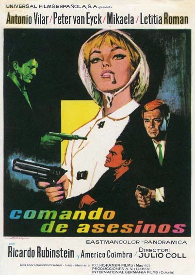 High Season for Spies AKA Comando de asesinos (1966) Julio Coll, Antonio Vilar, Letícia Román, Peter van Eyck