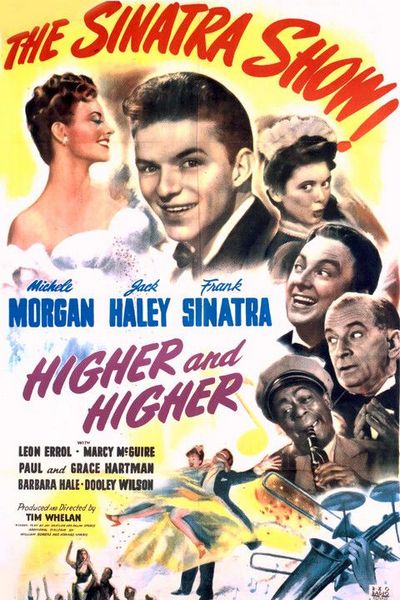 Higher and Higher (1943) Tim Whelan, Michèle Morgan, Jack Haley, Frank Sinatra