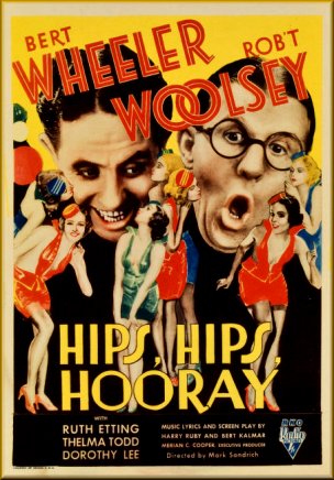 Hips, Hips, Hooray! (1934) Mark Sandrich, Bert Wheeler, Robert Woolsey, Ruth Etting