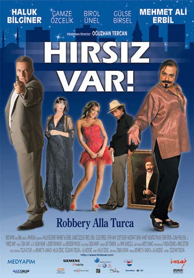Oguzhan Tercan – Hirsiz var! AKA Robbery Alla Turca (2005)