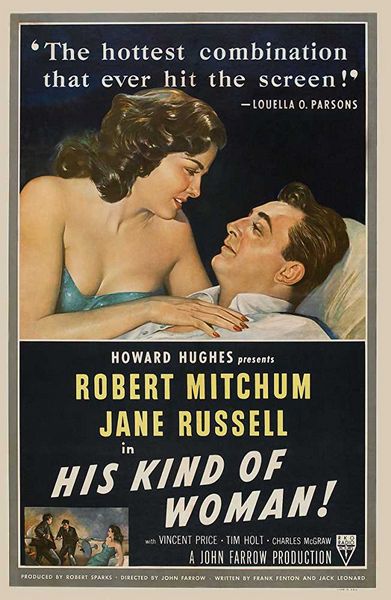 His Kind of Woman (1951) John Farrow, Richard Fleischer, Robert Mitchum, Jane Russell, Vincent Price