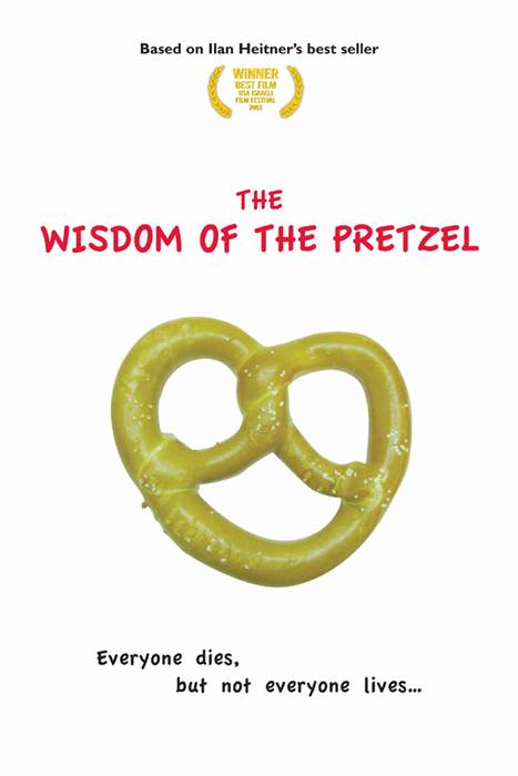 Wisdom of the Pretzel (2002) Ilan Heitner, Benny Avni, Orit Cher, Nir Levy