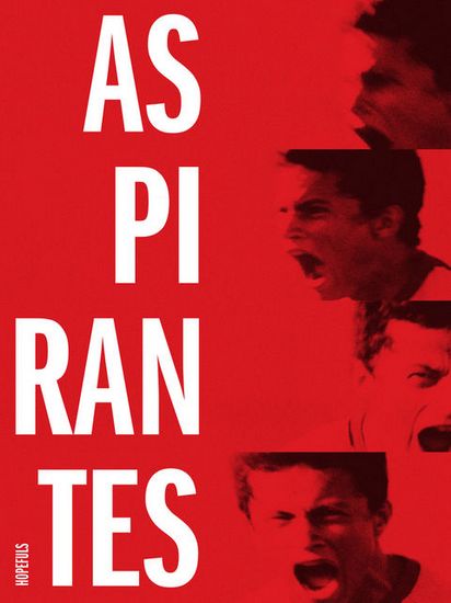 Hopefuls (2015) Ives Rosenfeld, Ariclenes Barroso, Sergio Malheiros, Julia Bernat