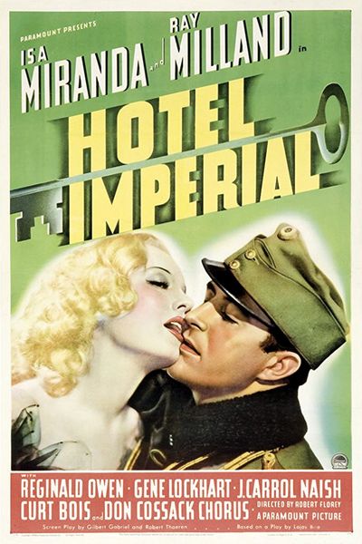 Hotel Imperial (1939) Robert Florey, Isa Miranda, Ray Milland, Reginald Owen