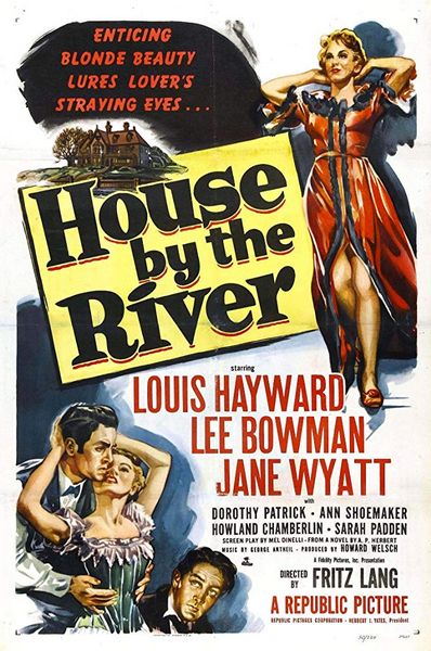 House by the River (1950) Fritz Lang, Louis Hayward, Lee Bowman, Jane Wyatt