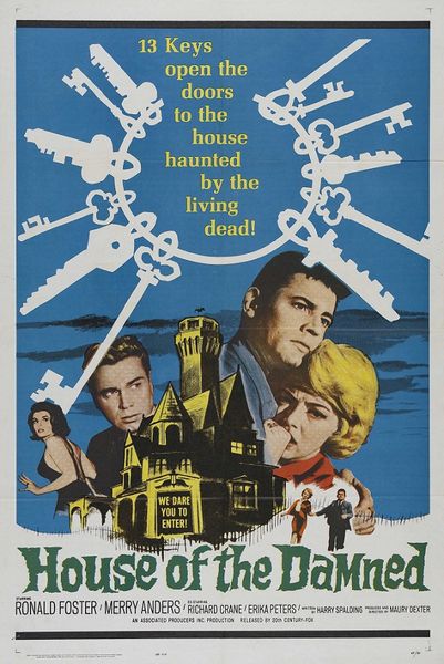 House of the Damned (1963) Maury Dexter, Ron Foster, Merry Anders, Richard Crane, Mystery, Thriller