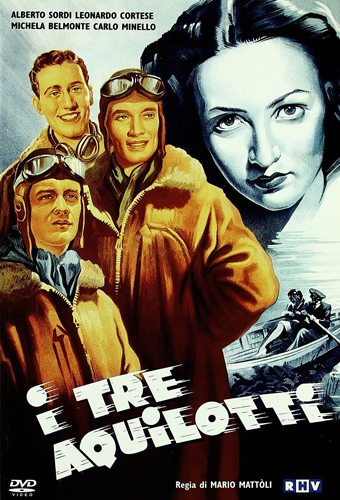 The Three Pilots / I 3 aquilotti (1942) Mario Mattoli, Michela Belmonte, Leonardo Cortese, Carlo Minello