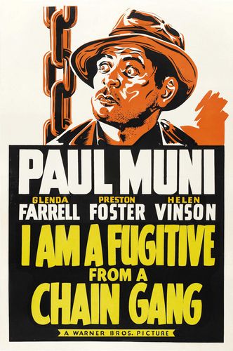 I Am a Fugitive from a Chain Gang (1932) Mervyn LeRoy, Paul Muni, Glenda Farrell, Helen Vinson