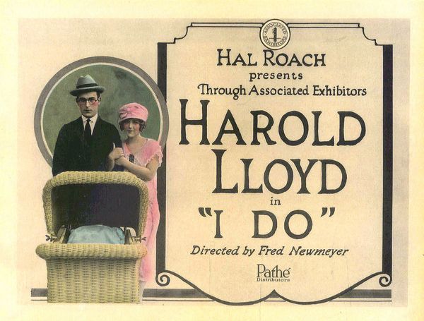 I Do (1921) Hal Roach, Harold Lloyd, Mildred Davis, Noah Young, Comedy, Short