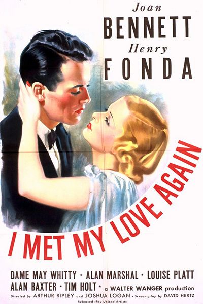 I Met My Love Again (1938) Joshua Logan, Arthur Ripley, Joan Bennett, Henry Fonda, Louise Platt