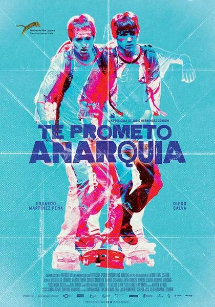 I Promise You Anarchy / Te prometo anarquía (2015) Julio Hernández Cordón, Diego Calva Hernández, Eduardo Eliseo Martinez, Shvasti Calderón