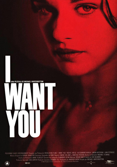 I Want You (1998) Michael Winterbottom, Rachel Weisz, Alessandro Nivola, Luka Petrusic, Crime, Drama, Music