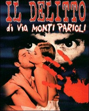 The Parioli Street Murder / Il delitto di Via Monte Parioli (1998) Antonio Bonifacio, Luca Lionello, Veronica Logan, Katarina Vasilissa