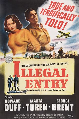Illegal Entry (1949) Frederick De Cordova