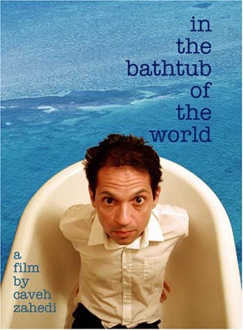 Caveh Zahedi – In the Bathtub of the World [+Extra] (2001)