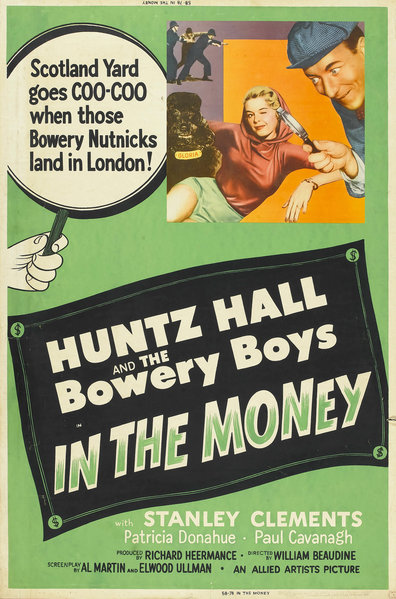 In the Money (1958) William Beaudine, Huntz Hall, Stanley Clements, Patricia Donahue