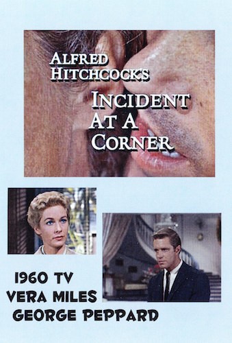 Incident at a Corner (1960) Alfred Hitchcock, Vera Miles, George Peppard, Paul Hartman