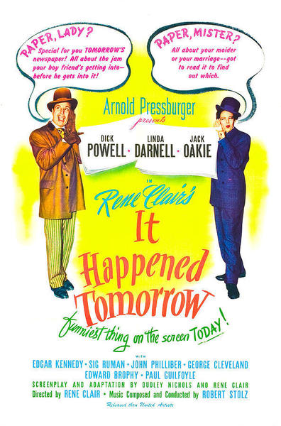 It Happened Tomorrow (1944) René Clair, Dick Powell, Linda Darnell, Jack Oakie