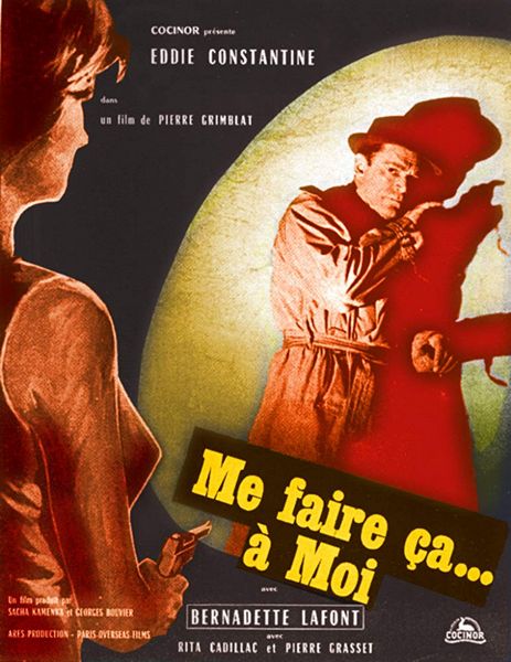 It Means That Much to Me (1961) Pierre Grimblat, Eddie Constantine, Bernadette Lafont, Jean-Louis Richard