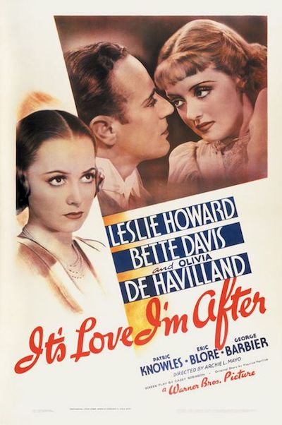 It’s Love I’m After (1937) Archie Mayo, Leslie Howard, Bette Davis, Olivia de Havilland, Comedy