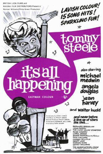 It’s All Happening (1963) Don Sharp, Tommy Steele, Michael Medwin, Angela Douglas