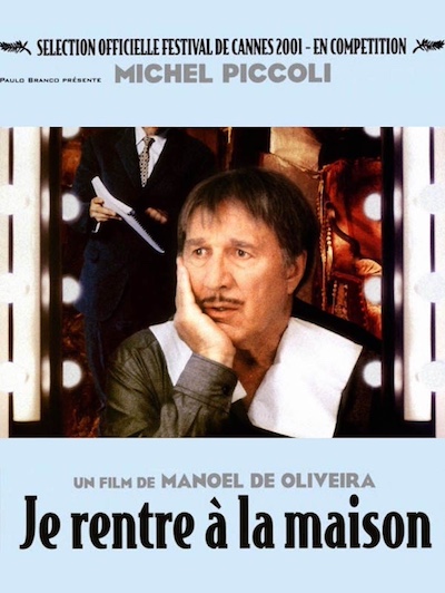 Je rentre à la maison (2001) by Manoel de Oliveira