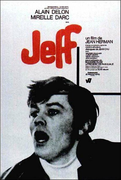 Jeff (1969) Jean Herman, Alain Delon, Mireille Darc, Georges Rouquier
