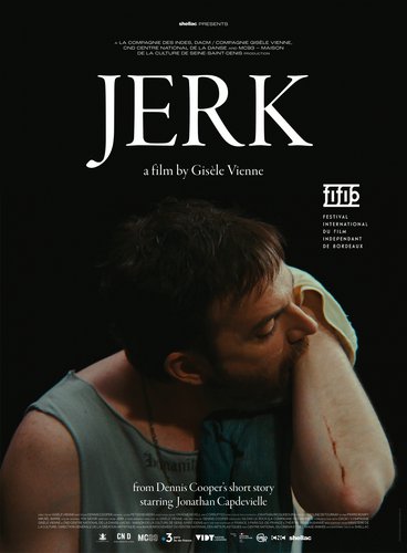 Jerk (2021) Gisèle Vienne, Jonathan Capdevielle, Catherine Robbe-Grillet, Serge Ramon