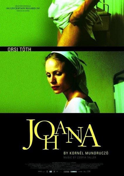 Johanna (2005) Kornél Mundruczó, Orsolya Tóth, Eszter Wierdl, Zsolt Trill, Drama