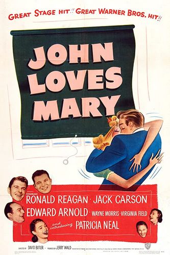 John Loves Mary (1949) David Butler, Ronald Reagan, Jack Carson, Wayne Morris