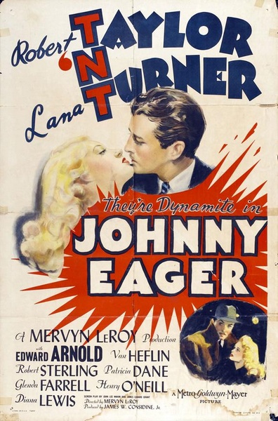 Johnny Eager (1941) Mervyn LeRoy, Robert Taylor, Lana Turner, Edward Arnold