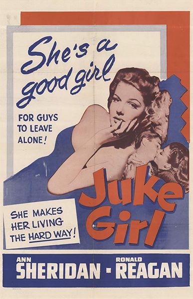 Juke Girl (1942) Curtis Bernhardt, Ann Sheridan, Ronald Reagan, Richard Whorf