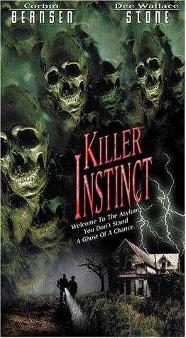 Killer Instinct (2001) Ken Barbet, Corbin Bernsen, Dee Wallace, Paige Moss