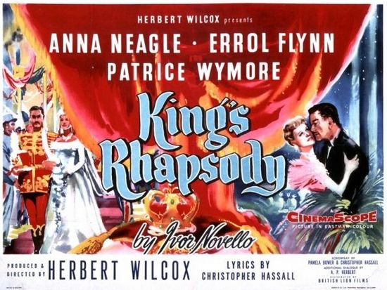Kings Rhapsody (1955) Herbert Wilcox, Anna Neagle, Errol Flynn, Patrice Wymore